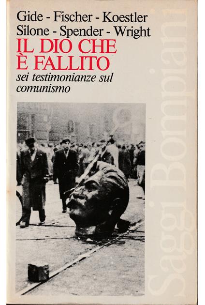 Il Dio che è fallito Sei testimonianze sul comunismo - copertina