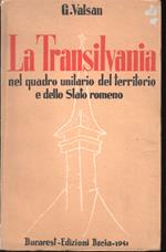 Transilvania nel quadro unitario del territorio e dello stato romeno