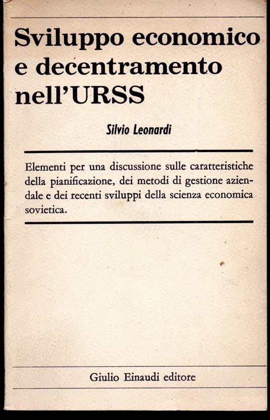 Sviluppo economico e decentramento nell'URSS - Silvio Leonardi - copertina