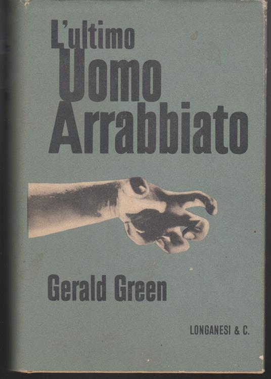 L' ultimo uomo arrabbiato - Gerald Green - copertina