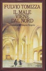 Il male viene dal nord Il romanzo del vescovo Vergerio