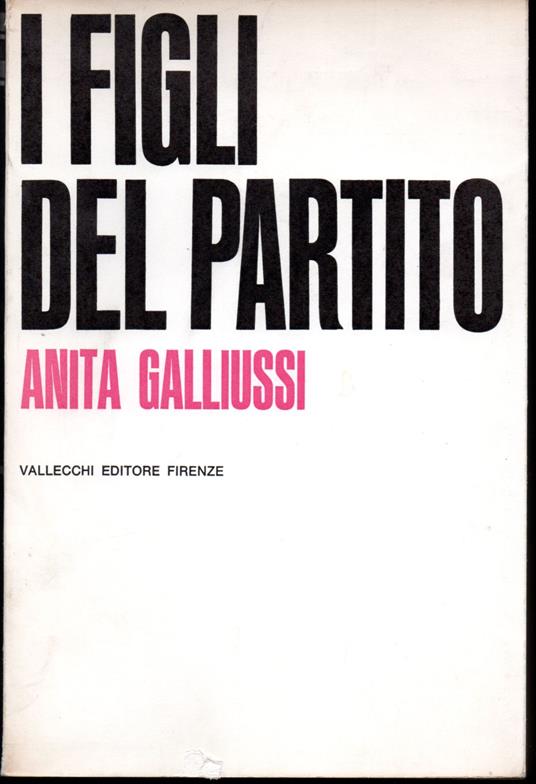I figli del partito Prefazione di Ignazio Silone - copertina