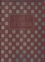 L' art ottoman Les peintres de Turquie