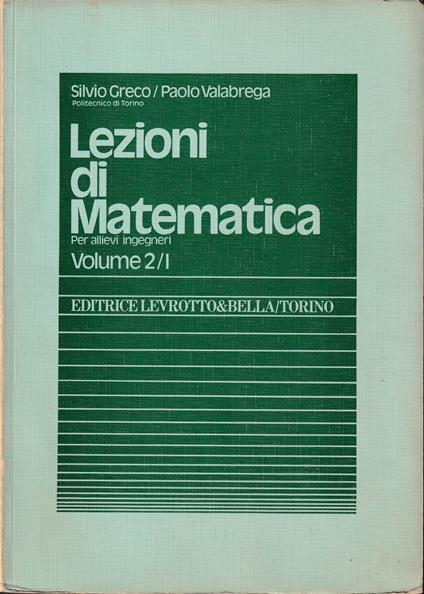 Lezioni di Matematica Per allievi ingegneri Volume secondo Parte prima Algebra lineare - copertina