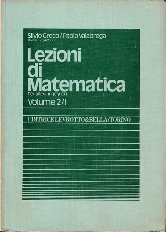 Lezioni di Matematica Per allievi ingegneri Volume secondo Parte prima Algebra lineare - copertina