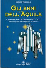 Gli anni dell'Aquila Cronache dell'Ur-Fascismo 1922-2422