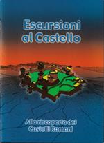 Escursioni al Castello Alla riscoperta dei Castelli Romani