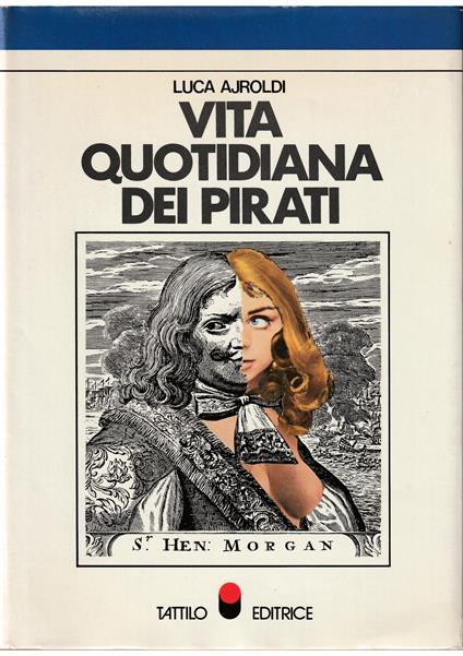 Vita quotidiana dei pirati - L. Ajroldi - copertina