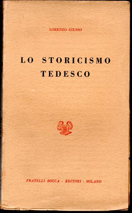 Lo storicismo tedesco Dilthey - Simmel - Spengler - Lorenzo Giusso - copertina
