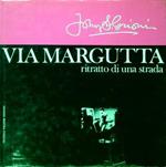 Via Margutta Ritratto di una strada Testi e immagini di John S. Grioni
