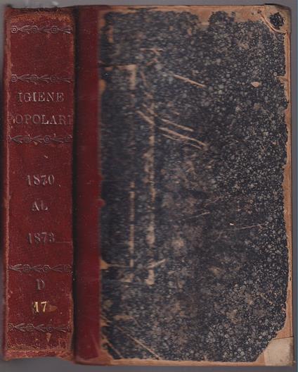 Almanacco igienico popolare Anno quinto 1870 Igiene della bellezza - Enciclopedia igienica popolare Anno sesto 1871 Igiene del movimento - Almanacco igienico popolare Anno settimo 1872 Igiene d'Epicuro - Almanacco igienico popolare Anno ottavo 1873 I - Paolo Mantegazza - copertina