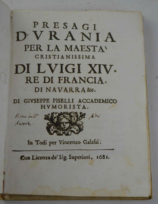 Presagi d'Urania per la Maestà cristianissima di Luigi XIV Re di Francia, di Navarra, etc… - Giuseppe Pisanelli - copertina