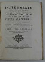 Instrumento stipulato nell'anno MDCCLXXVIII tra la santità del sommo pont. Pio VI. e sua altezza reale Pietro Leopoldo I... mediante i loro respettivi commissarj per la confinazione de' due Stati Pontificio, e Toscano dalla parte delle Chiane, e sue 