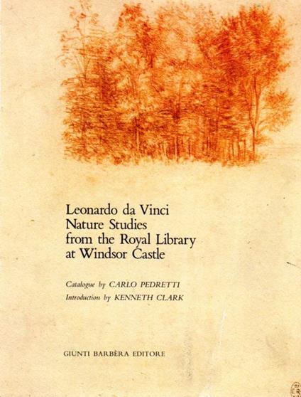 Leonardo da Vinci: Nature Studies from the Royal Library at Windsor Castle: Sforza Castle, Milan, Sala delle Asse, 26 May-17 October 1982 - copertina