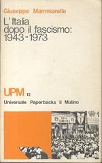 L'Italia dopo il fascismo: 1943-1973