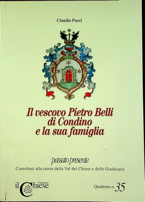 Il vescovo Pietro Belli di Condino e la sua famiglia - Claudia Pucci - copertina