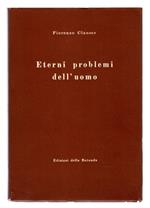 Eterni problemi dell'uomo