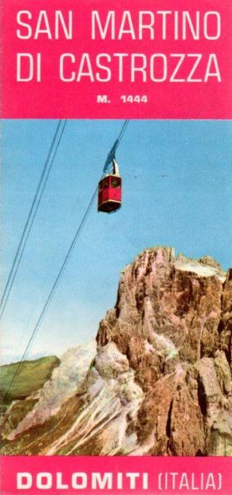 San Martino di Castrozza m. 1444: Dolomiti (Italia) - copertina