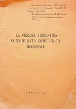 Venezia tridentina considerata come unità regionale