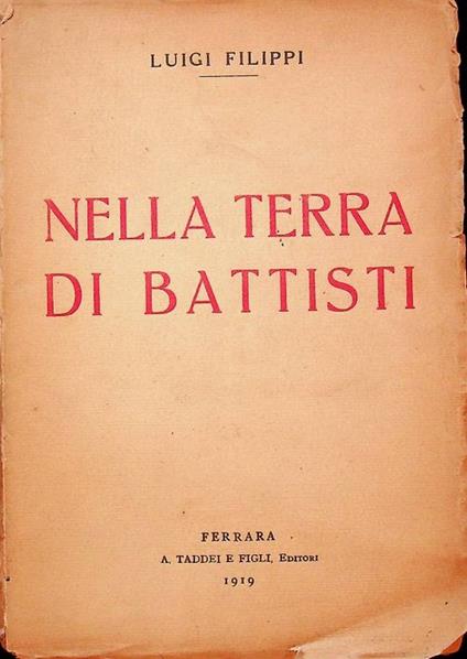 Nella terra di Battisti - Luigi Filippi - copertina