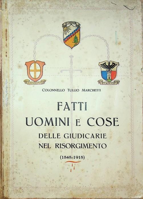 Fatti, uomini e cose delle Giudicarie nel Risorgimento: (1848-1918) - Tullio Marchetti - copertina