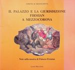 Il Palazzo e la giurisdizione Firmian a Mezzocorona: note sulla mostra di Palazzo Firmian