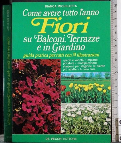 Come avere tutto l'anno Fiori su Balconi Terrazze - Michele Tota - copertina