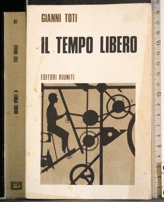 Il tempo libero - Gianni Toti - copertina