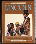 Perché sono diventati famosi. Lincoln