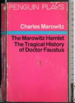 Marowitz Hamlet. Tragical History of doctor Faustus