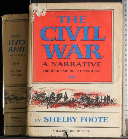 The civil war a narrative. Vol 2 - Shelby Foote - copertina