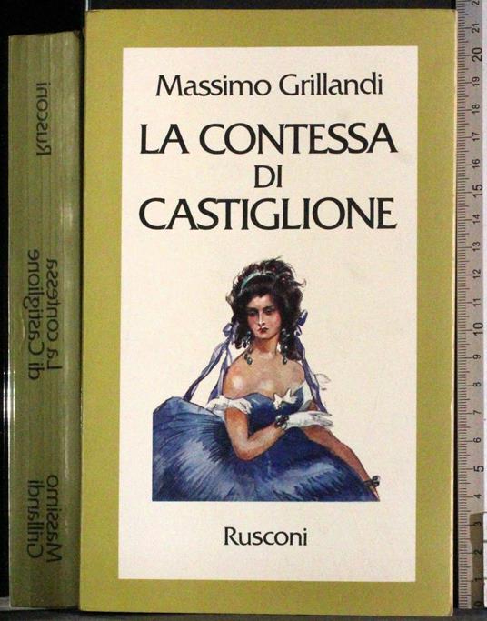 contessa di Castiglione - Massimo Grillandi - copertina