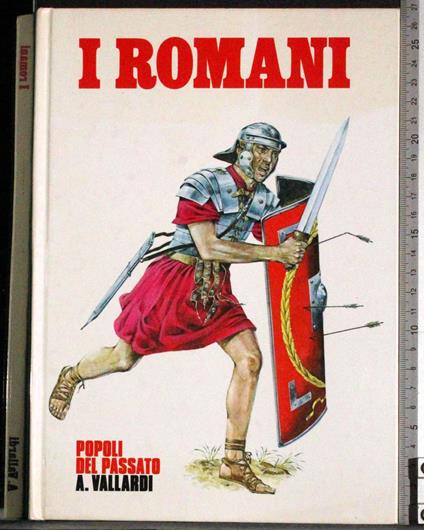 Popoli del passato. I romani - John Forman - copertina