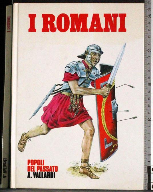 Popoli del passato. I romani - John Forman - copertina