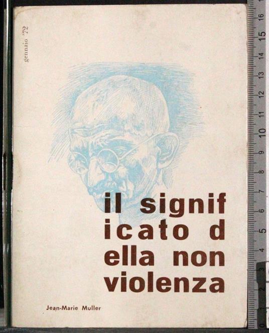 Il significato della non violenza - Jean-Marie Muller - copertina