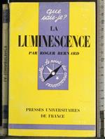 Que sais-je? La luminescence