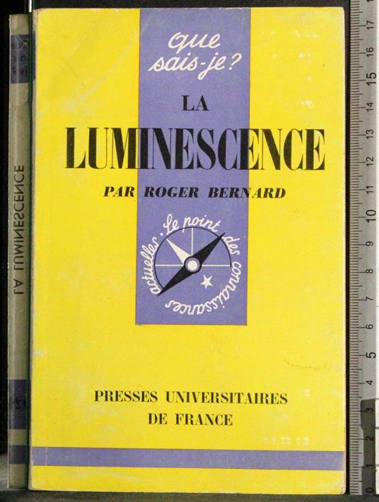 Que sais-je? La luminescence - Roger Bernhardt - copertina