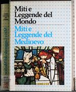 Miti e leggende del Medioevo. Dei Eroi e cavalieri
