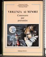 Violenza ai minori. Conoscere per prevenire