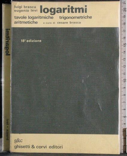 Logaritmi. Tavole logaritmiche trigonometriche aritmetiche - copertina