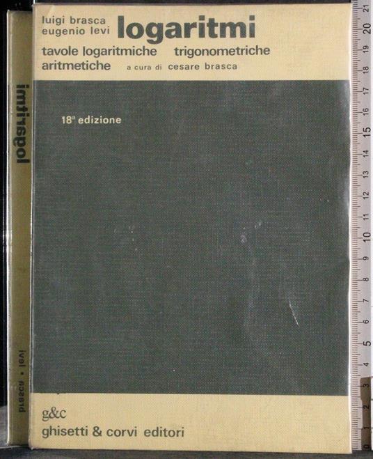Logaritmi. Tavole logaritmiche trigonometriche aritmetiche - copertina