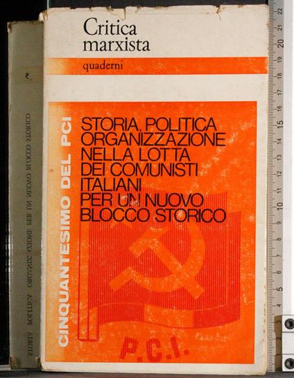Storia politica lotta comunisti per un blocco storico - G. Valerio Catullo - copertina