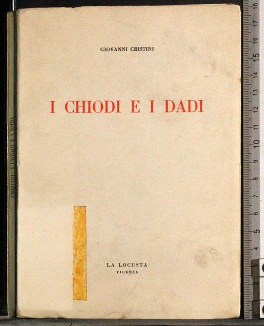 I chiodi e i dadi - Giovanni Cristini - copertina