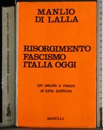 Risorgimento Fascismo Italia oggi