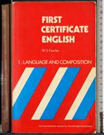 First Certificate English. 1: Language and composition