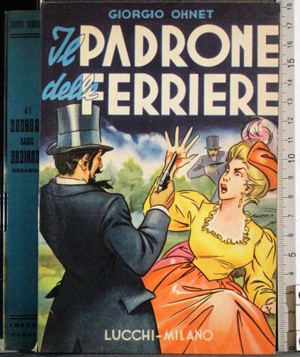 Il padrone delle ferriere - Georges Ohnet - copertina