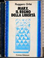 Marx, il regno della libertà