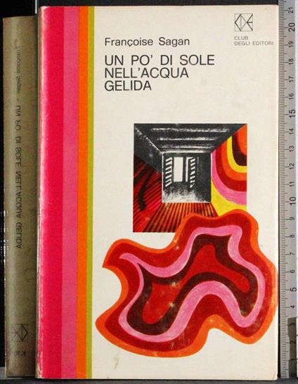 Un po' di sole nell'acqua gelida - Françoise Sagan - copertina