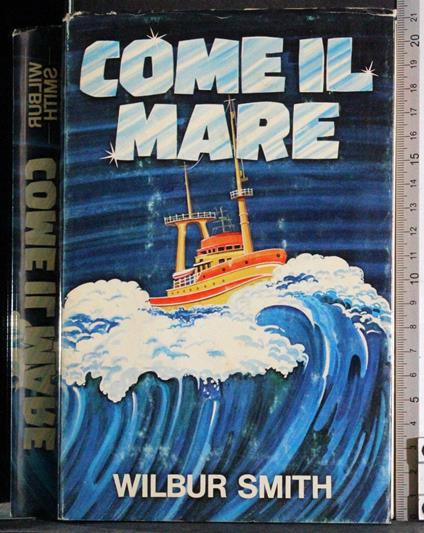 Come il mare - Wilbur Smith - copertina