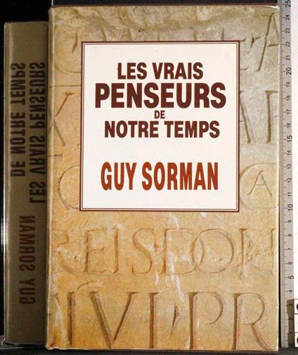 Les vrais penseurs de notre temps - Guy Sorman - copertina